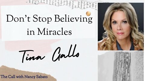 Don't Stop Believing In Miracles, Tina Gallo Story