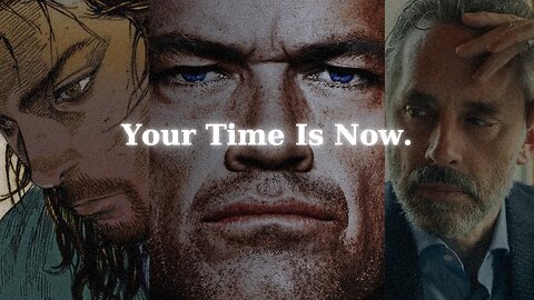 Your Time Is Now.