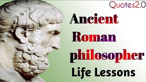 ANCIENT ROMAN PHILOSOPHER.... LIFE LESSONS SUCCESSFUL. By Quotes2.0 #qoutes