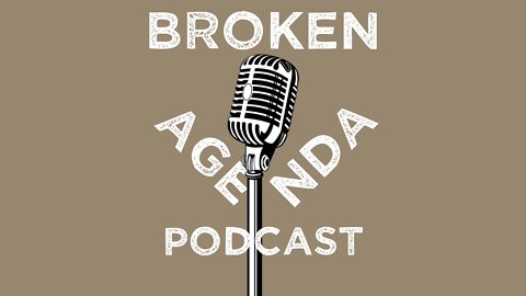 The Broken Agenda Podcast - Episode 12 - Movies