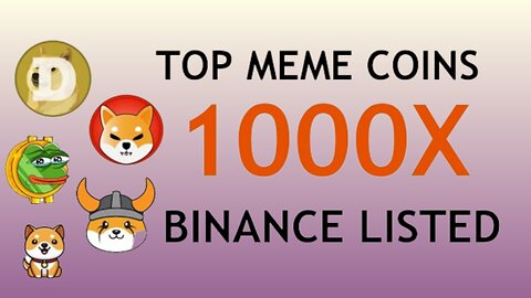 TOP 5 BEST MEME COINS FOR NEXT BULL RUN || ALREADY LISTED ON BINANCE BY CRYPTO APP OFFICIAL