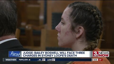 Judge: Bailey Boswell will face three charges in Sydney Loofe's death