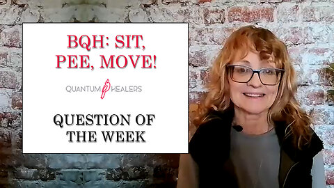 BQH: Sit, Pee, Move! Question of the Week