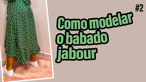 VESTIDO TRANSPASSADO #2 | Como modelar o babado jabour | Passo a passo completo