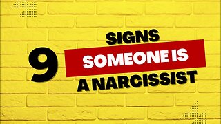 9 Signs Someone is a Narcissist