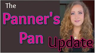 The Panners Pan Project Pan ~ Update 17 | Jessica Lee