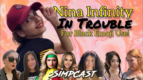 Nina Infinity In TROUBLE with Emoji Police! SimpCast w/ Chrissie Mayr, Brittany Venti, Melonie Mac