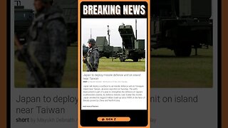 Current News | Japan Readies Missile Defense Unit: What Does This Mean for Taiwan? | #shorts #news