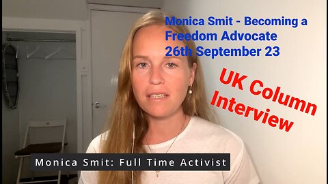 Monica Smit - Becoming a Freedom Advocate. 26th Sept 23