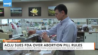 ACLU Sues FDA To Lift Regulations On Abortion Pill During Pandemic
