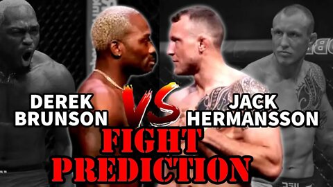 DEREK BRUNSON VS JACK HERMANSSON(FIGHT PREDICTION)!!!