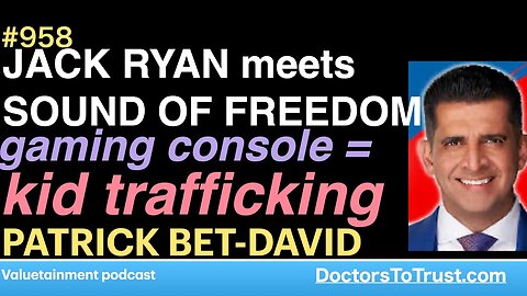 PATRICK BET-DAVID a | Jack Ryan meets Sound of Freedom: gaming console is kid trafficking risk