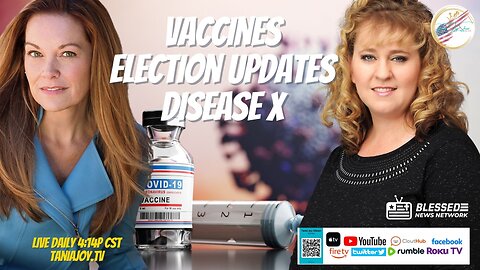 The Tania Joy Show | Vaccines, Election Update, Disease X | Amber May Show