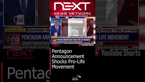 Pentagon Announcement Shocks Pro-Life Movement #shorts