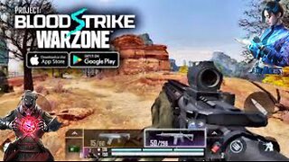 Project:Blood strike squad match(full round) Warzon mobile