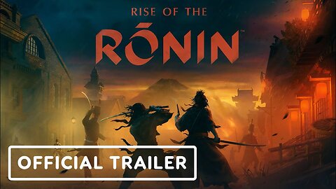 Rise of the Ronin - Official Player Accolades Trailer