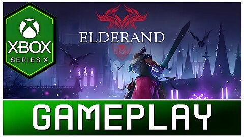 Elderand | Xbox Series X Gameplay