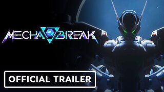 Mecha BREAK - Open Beta Gameplay Trailer