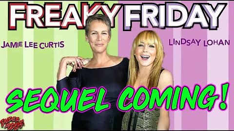 Dudes Podcast (Excerpt) - Freaky Friday is getting a sequel!