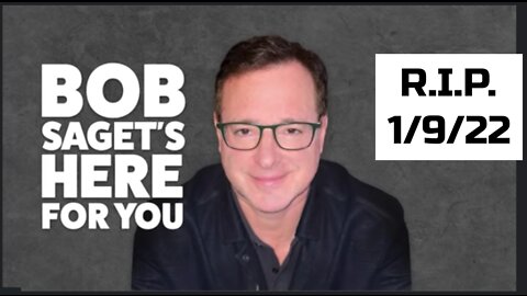 The Death of Bob Saget: He Was Fully Vaxxed and He Said He Was Going To Die in His Final Podcast