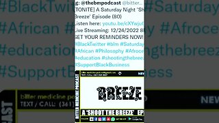 "Shoot the Breeze" Ep. 80 tonight 8PM EST. 🔫🔫TUNE IN! #shorts 🩳🩳 #shootthebreeze 🍃