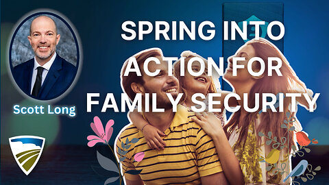 Spring into Action for Family Security