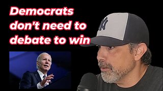 Democrats don't need to debate to win - Just Luke Show