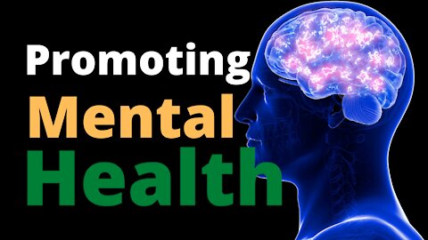 PROMOTING MENTAL HEALTH