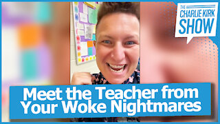 Meet the Teacher from Your Woke Nightmares