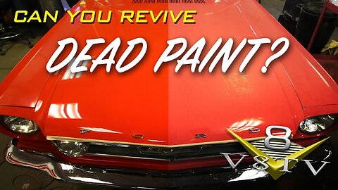 Can You Revive Dead Paint on Classic and Muscle Cars? V8 Speed and Resto Shop V8TV