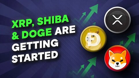 Wow! Why XRP, SHIBA & DOGECOIN Are Only Getting Started. Altcoin Gameplan