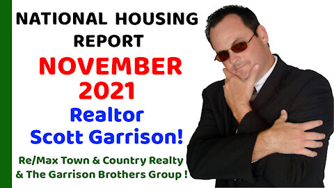 Top Orlando Realtor Scott Garrison | ReMax NATIONAL Housing Report for the Entire USA | Nov 2021