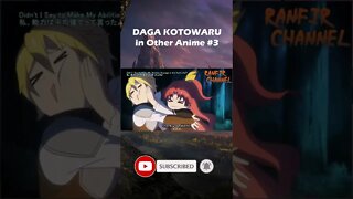 "DAGA KOTOWARU" In Other Anime Part 3 #shorts