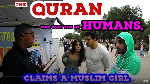 The Quran was written by humans, claims a Muslim girl