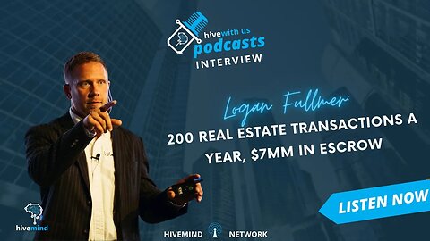 Logan Fullmer: 200 Real Estate Transactions A year, $7MM In Escrow