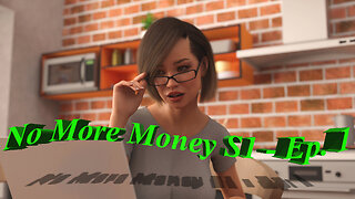 No More Money - Season 1 - Episode 1