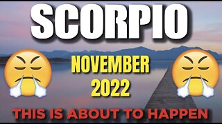 Scorpio ♏️ 😲THIS IS ABOUT TO HAPPEN!😤 Horoscope for Today NOVEMBER 2022 ♏️ Scorpio tarot ♏️