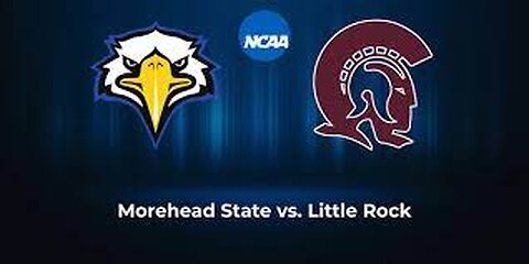 #3 Morehead State vs. #1 Little Rock OVC Tournament FINALS