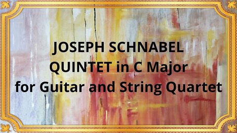 JOSEPH SCHNABEL QUINTET in C Major for Guitar and String Quartet