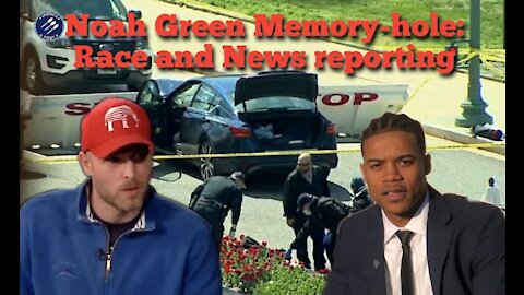 Vincent James || The Noah Green Memory-hole: Misleading reporting, based on Race