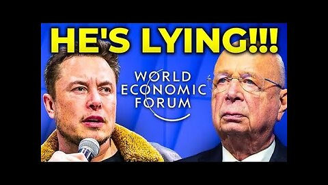 Elon Musk's FINAL Warning About Klaus Schwab_ _He Is NOT Who You Think!!_