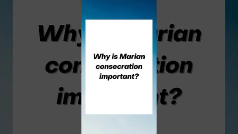 Marian Consecration IS important #christian #virginmary #catholic #divinemercy #marianfathers