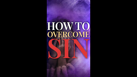 How Do You Overcome Habitual Sin? (A Powerful Key)