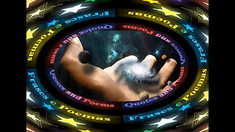 The hand of God is like ours, fits the universe in his palm! [Quotes and Poems]