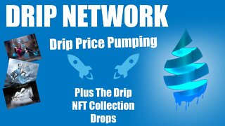 Drip Network - AMA Price Pump 🚀 & NFT Drip Project #dripnetwork