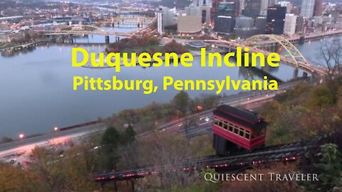 Duquesne Incline, Pittsburg, Pennsylvania