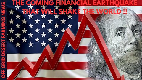 BREAKING NEWS: THE COMING FINANCIAL EARTHQUAKE THAT WILL SHAKE THE WORLD !! ARE YOU READY ??