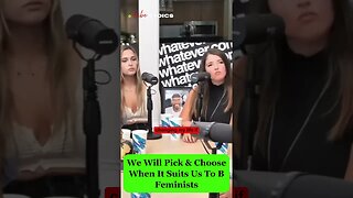 Women Will Pick & Choose When It Suits Them To Be Feminists #redpill