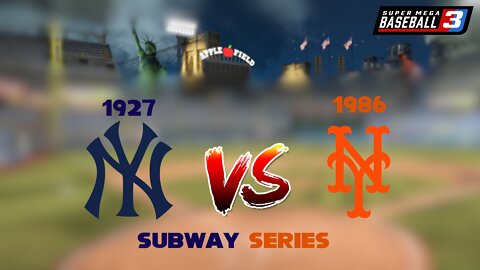 Historic Subway Series | Super Mega Baseball 3