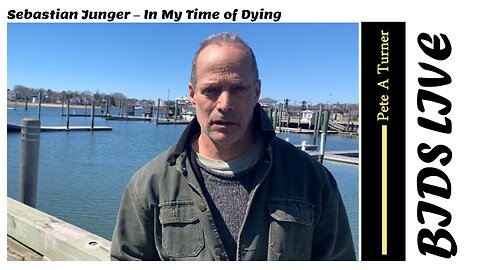 Sebastian Junger – In My Time of Dying